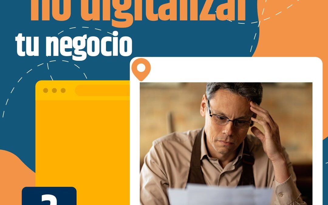 La incertidumbre por no digitalizar tu negocio, 2 pensamientos